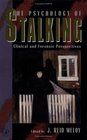 The Psychology of Stalking  Clinical and Forensic Perspectives