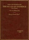 Cases and Materials on the Rules of Evidence