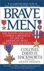 Brave Men The BloodandGuts Combat Chronicle of One of America's Most Decorated Soldiers