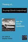 Thinking of Buying Cloud Computing Ask the Smart Questions