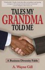 Tales My Grandma Told Me  A Business Diversity Fable