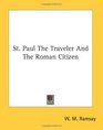 St Paul The Traveler And The Roman Citizen