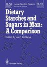 Dietary Starches and Sugars in Man A Comparison