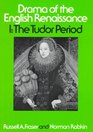 Drama of the English Renaissance Volume 1 The Tudor Period