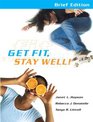 Get Fit Stay Well Brief Edition with Behavior Change Logbook