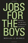 Jobs for the Boys Patronage and the State in Comparative Perspective