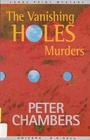 The Vanishing Holes Murders