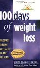 100 Days of Weight Loss: The Secret to Being Successful on ANY Diet Plan