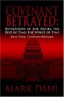 Covenant Betrayed Revelations of the Sixties the Best of Time The Worst of Time Book Three Covenant Betrayed