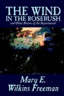 The Wind in the Rosebush and Other Stories of the Supernatural