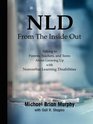 NLD From the Inside Out: Talking to Parents, Teachers, and Teens about Growing Up with Nonverbal Learning Disabilities