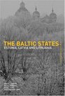The Baltic States Estonia Latvia and Lithuania