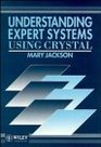 Understanding Expert Systems Using Crystal