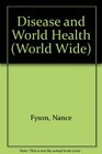 Disease and World Health