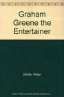 Graham Greene The Entertainer