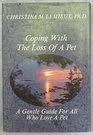 Coping With the Loss of a Pet A Gentle Guide for All Who Love a Pet