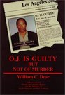 OJ Is Guilty But Not of Murder