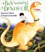 A Boy Wants a Dinosaur
