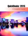 QuickBooks 2015 A Complete Course  Access Card Package