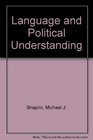 Language and Political Understanding The Politics of Discursive Practices