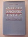 American Diplomatic History Two Centuries of Changing Interpretations