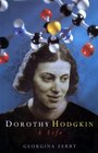 Dorothy Hodgkin  A Life