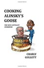 Cooking Alinsky's  Goose The New Capitalist Cookbook