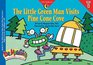 The Little Green Man Visits Pine Cone Cove
