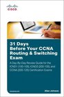 31 Days Before Your CCNA Routing  Switching Exam A DayByDay Review Guide for the ICND1  ICND2  and CCNA  Certification Exams