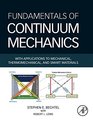 Fundamentals of Continuum Mechanics With Applications to Mechanical Thermomechanical and Smart Materials