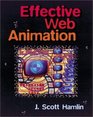 Effective Web Animation Advanced Techniques for the Web