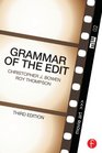 Grammar of the Edit Third Edition