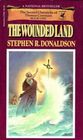 The Wounded Land (Second Chronicles of Thomas Covenant, Bk 1)