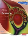 Science Uncovered AQA Science for GCSE Higher Student Book