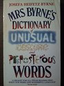 Mrs Byrne's Dictionary of Unusual Obscure and Preposterous Words