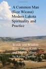 A Common Man  Modern Lakota Spirituality and Practice