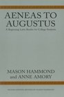 Aeneas to Augustus  A Beginning Latin Reader for College Students Second Edition