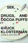 Sex Drugs and Cocoa Puffs  A Low Culture Manifesto