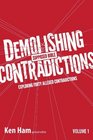 Demolishing Supposed Bible Contradictions: Exploring Forty Alleged Contradictions