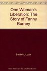 One Woman's Liberation The Story of Fanny Burney