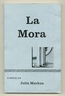 La Mora A novel