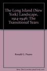 The Long Island  Landscape 19141946 The Transitional Years