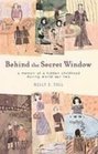 Behind the Secret Window A Memoir of a Hidden Childhood During World War Two