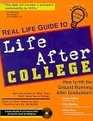 Real Life Guide to Life After College