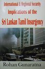 International  Regional Security Implications Of The Sri Lankan Tamil Insurgency