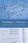 Psychology for Musicians Understanding and Acquiring the Skills