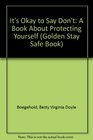 It's Okay to Say Don't A Book About Protecting Yourself