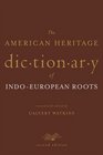 The American Heritage Dictionary of IndoEuropean Roots  Second Edition