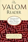 The Yalom Reader Selections from the Work of a Master Therapist and Storyteller