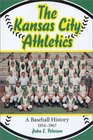 The Kansas City Athletics A Baseball History 19541967